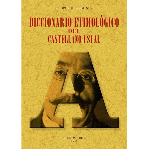 Diccionario Etimologico Del Castellano Usual, De Lugones, Leopoldo. Editorial Maxtor, Tapa Blanda En Español