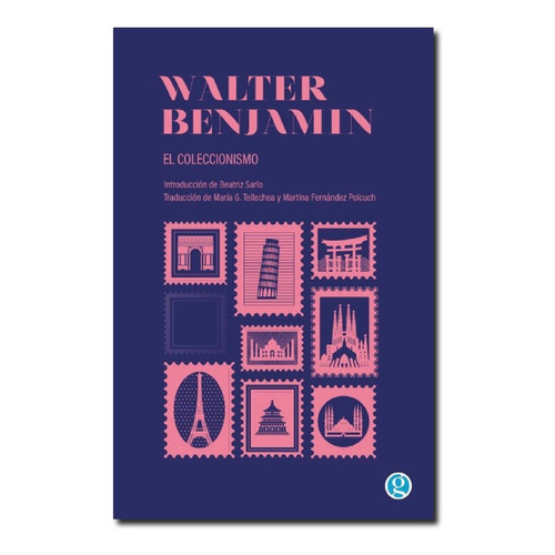 Libro El Coleccionismo - Benjamin, Walter