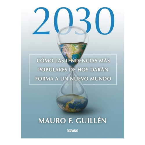 2030, Cómo Las Tendencias Más Populares De Hoy Darán Forma A