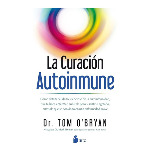 La Curacion Autoinmune - Dr Tom Obryan - Sirio - Libro Color De La Portada Blanco