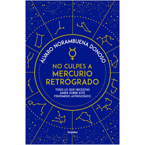 No Culpes A Mercurio Retrogrado - Álvaro Norambuena Donoso