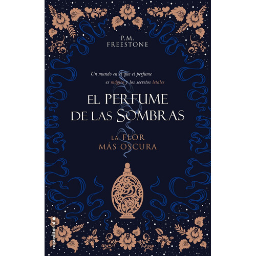 La Flor Mãâ¡s Oscura. El Perfume De Las Sombras Vol. I, De Freestone, P.m.. Roca Editorial, Tapa Blanda En Español