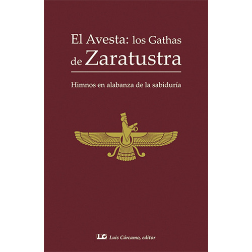 Avesta Los Gathas De Zaratustra,el - Zoroastro