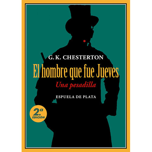 El Hombre Que Fue Jueves - Gilbert Keith Chesterton, De Gilbert Keith Chesterton. Editorial Espuela De Plata En Español