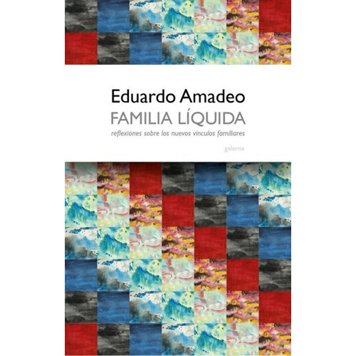 Familia Liquida - Eduardo Amadeo