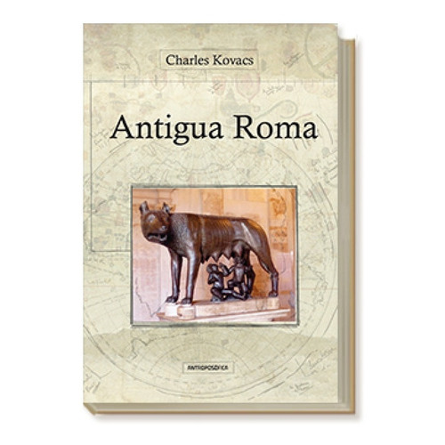 Antigua Roma, De Charles Kovacs., Vol. No Aplica. Editorial Antroposófica, Tapa Blanda, Edición No Aplica En Español