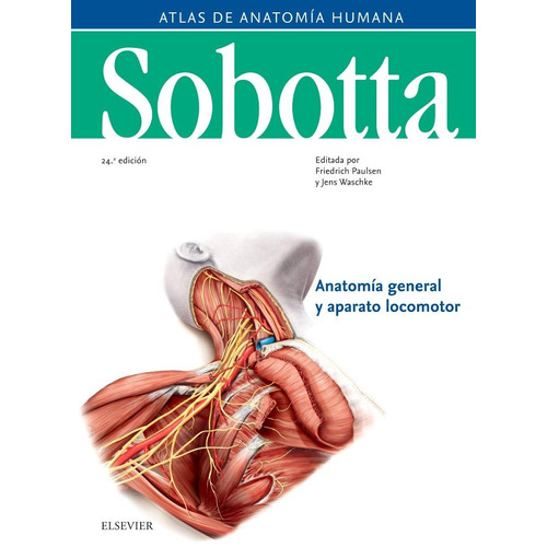 Sobotta. Anatomía General Y Aparato Locomotor / Original