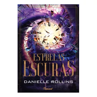 Estrelas Escuras, De Danielle Rollins. Editora Rocco, Capa Mole, Edição 1 Em Português, 2024