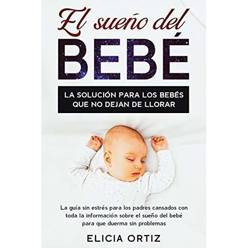El Sueo Del Bebe, De Elicia Ortiz., Vol. N/a. Editorial Native Publisher, Tapa Blanda En Español, 2020