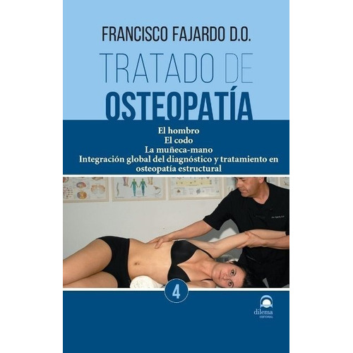 Tratado De Osteopatia Tomo 4 - Francisco Fajardo Ruiz