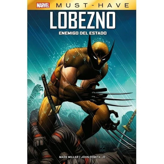  Cómic, Marvel Must-have. Lobezno: Enemigo Del Estado