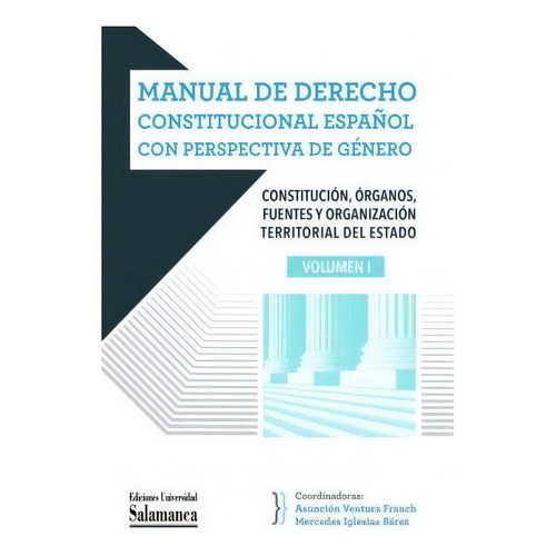 Manual De Derecho Constitucional Espaãâol Con Perspectiva De Gener, De Aa.vv. Editorial Universidad Salamanca En Español