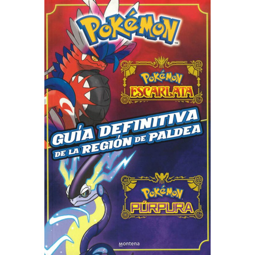 Guía definitiva de la región Paldea: Pok?mon Escarlata | Pok?mon P?rpura, de Varios autores. Serie 9585155947, vol. 1. Editorial Penguin Random House, tapa blanda, edición 2023 en español, 2023