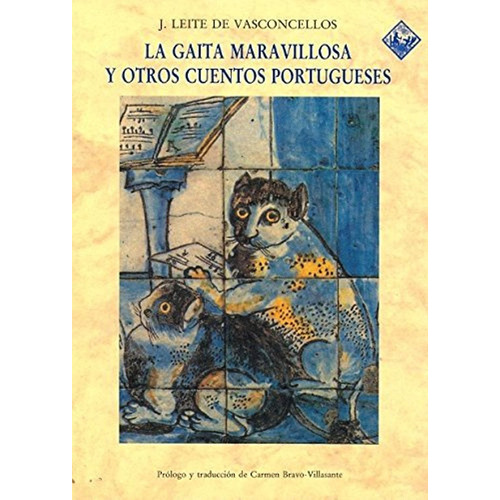 La Gaita Maravillosa Y Otros Cuentos Portugueses, De Leite De Vasconcellos Jose. Editorial Olañeta, Tapa Blanda En Español, 1994