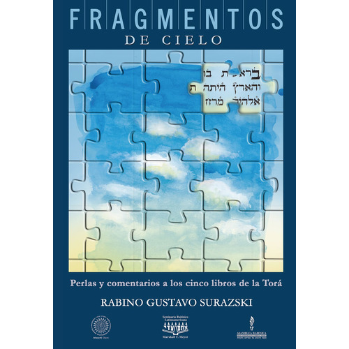 Fragmentos De Cielo, De Gustavo Suraszki. Editorial Seminario Rabinico, Tapa Blanda En Español, 2023