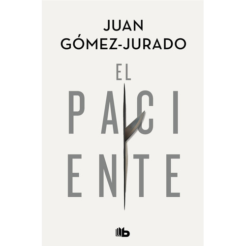 El Paciente - Gã³mez-jurado, Juan