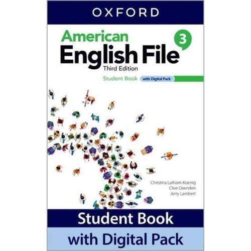 American English File 3 3/ed.- Student's Book + Digital Pack, De Latham-koenig, Christina. Editorial Oxford University Press, Tapa Blanda En Inglés Americano