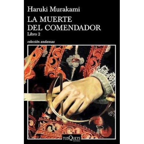 La Muerte Del Comendador 2 - Haruki Murakami