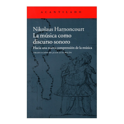 La Música Como Discurso Sonoro: Hacia Una Nueva Comprensión