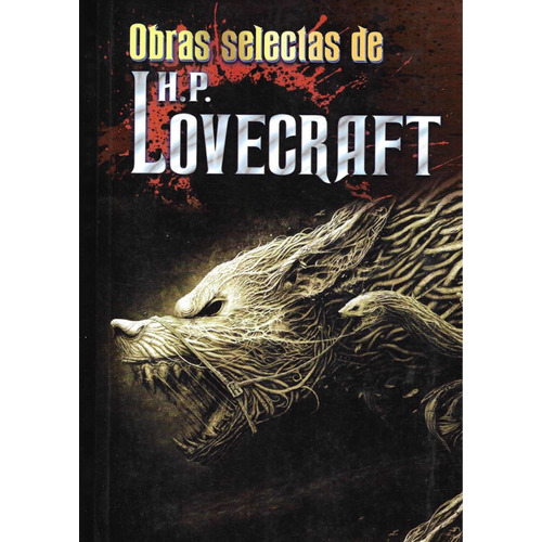 Obras Selectas - H.p. Lovecraft - 47 Relatos, 640 Páginas