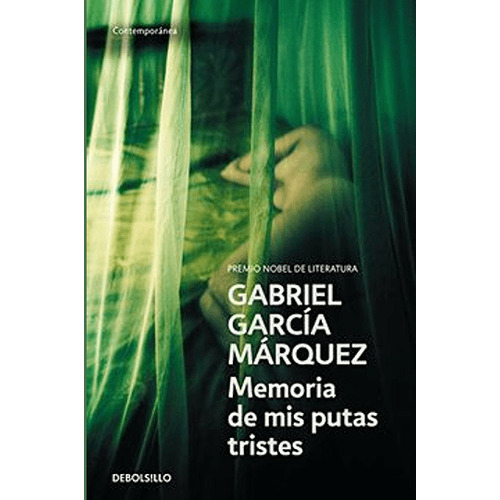 Memorias De Mis Putas Tristes - García Márquez, Gabriel
