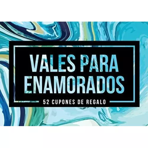 Vales Para Enamorados - 52 Cupones De Regalo Un, de Marble Bay