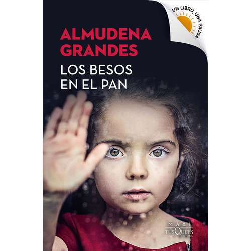 Los besos en el pan - Booket Verano 2023-2024, de Almudena Grandes. Editorial Tusquets, tapa rústica - bolsillo en español, 2023
