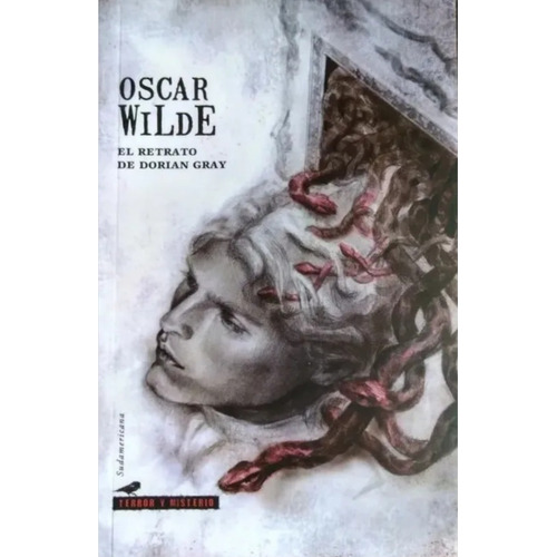 El Retrato De Dorian Gray, De Oscar Wilde. Editorial Sudamericana, Tapa Blanda En Español, 1890