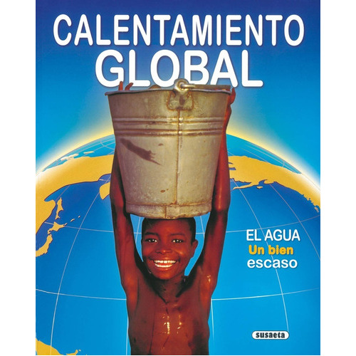 Calentamiento Global / Medio Ambiente, De S-062-2. Editorial Susaeta, Tapa Dura En Español, 2009