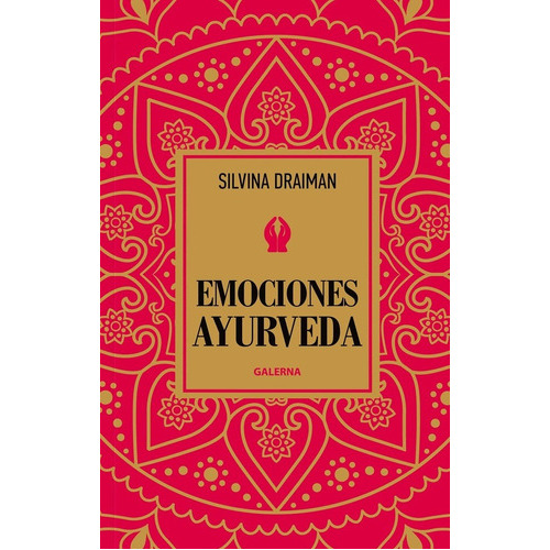 Emociones Ayurveda, De Silvina Draiman. Editorial Galerna, Tapa Blanda, Edición 1 En Español, 2023