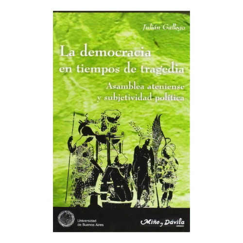 La Democracia En Tiempos De Tragedia, De Julian Gallego. Editorial Miño Y Davila, Tapa Blanda En Español