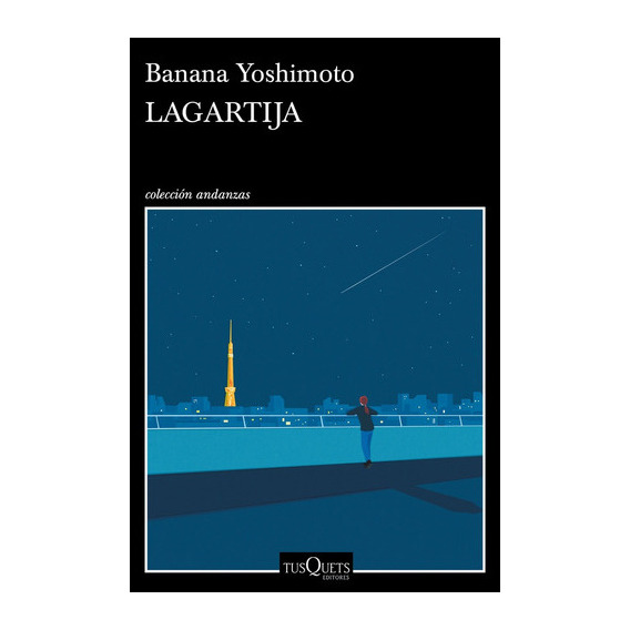 Lagartija, De Banana Yoshimoto. Editorial Tusquets, Tapa Blanda, Edición 1 En Español