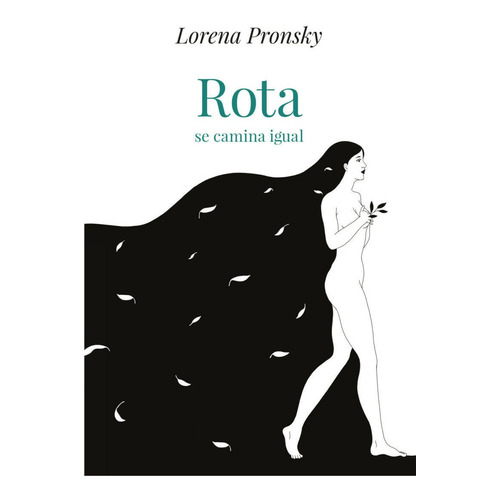 Libro Rota Se Camina Igual De Lorena Pronsky