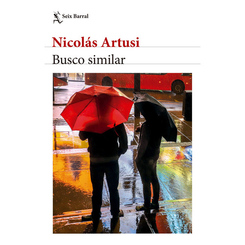 Libro Busco Similar - Nicolás Artusi - Seix Barral