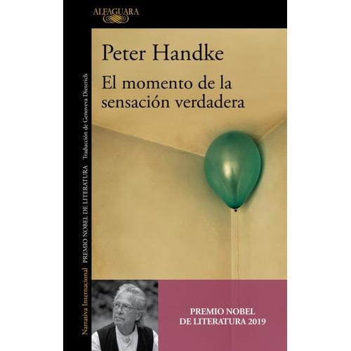 El Momento De La Sensación Verdadera - Peter Handke