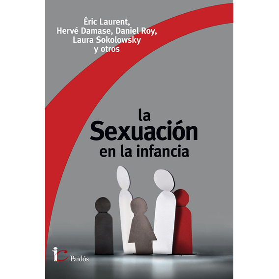 Sexuación En La Infancia, La - Laurent, Eric