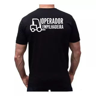 Camiseta Operador De Empilhadeira Camisa Manga Curta Blusa