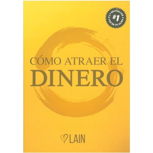 Cómo Atraer El Dinero, De Garcia Calvo,lain. Editorial Lain Garcia Calvo En Español