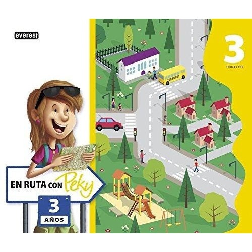 En Ruta Con Peky : 3 Años : 3 Trimestre, De Equipo Peky. Editorial Everest, Edición 2013 En Español