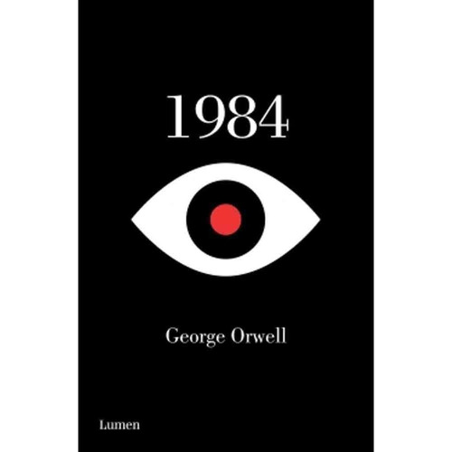 1984 (Libro En Español), de Orwell, George. Editorial Lumen, tapa blanda en español, 2014