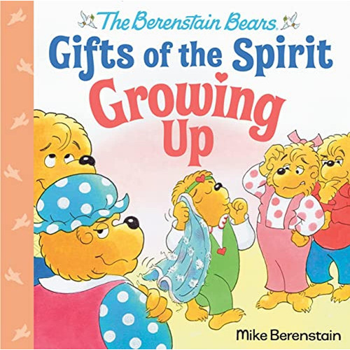 Growing Up (Berenstain Bears Gifts of the Spirit) (Libro en Inglés), de Berenstain, Mike. Editorial Random House Books for Young Readers, tapa pasta dura en inglés, 2023