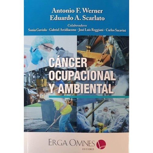 Cancer Ocupacional Y Ambiental, De Werner., Vol. No Aplica. Editorial Erga Omnes, Tapa Blanda, Edición 1 En Español, 2021