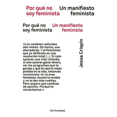 Por Qué No Soy Feminista: Un Manifiesto Feminista, De Crispin, Jessa. Editorial Lince, Tapa Blanda En Español, 2017
