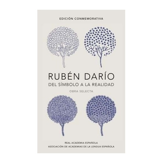 Ruben Dario. Del Simbolismo A La Realida - Ruben Dario