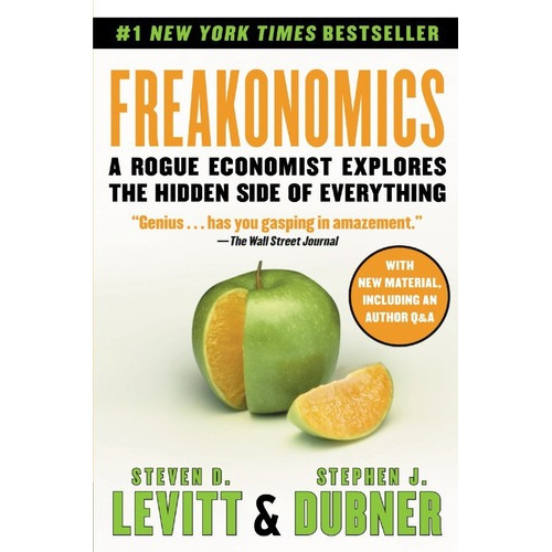 Freakonomics - Steven Levitt / Stephen Dubner