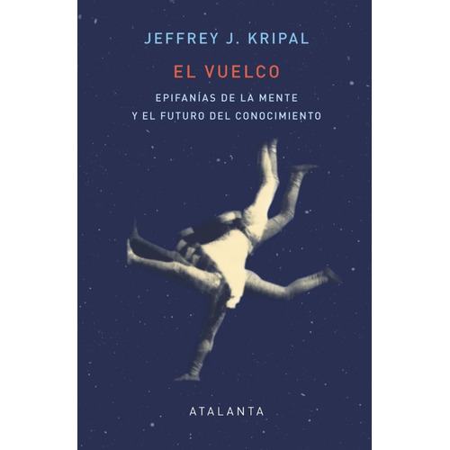 El Vuelco - Jeffrey J. Kripal - Ed. Atalanta