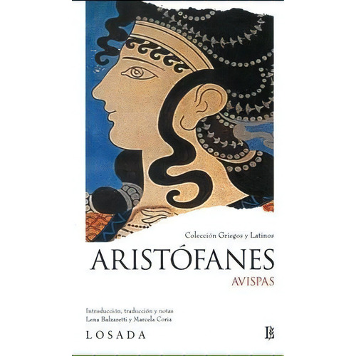 Avispas, De Aristófanes. Editorial Losada En Español