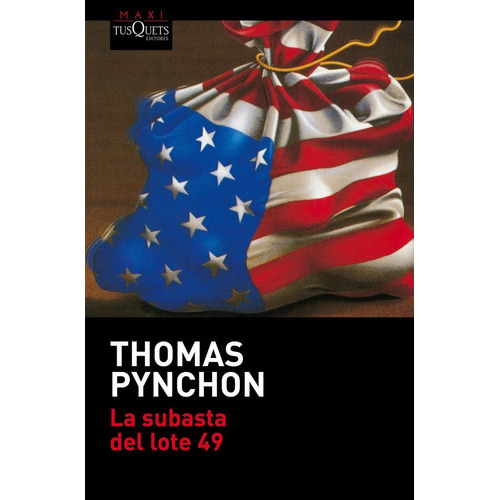 La Subasta Del Lote 49, De Pynchon, Thomas. Editorial Maxi-tusquets, Tapa Blanda En Español