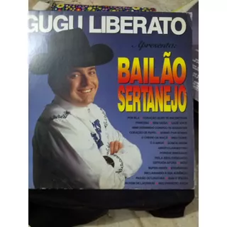 Lp - Gugu Liberato - Bailão Sertanejo