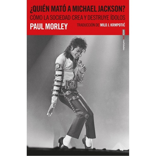 Quien Mato A Michael Jackson - Morley,paul
